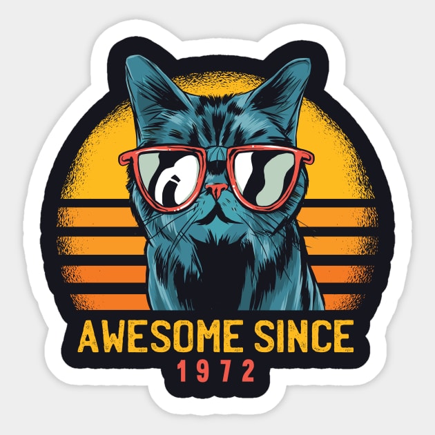 Retro Cool Cat Awesome Since 1972 // Awesome Cattitude Cat Lover Sticker by Now Boarding